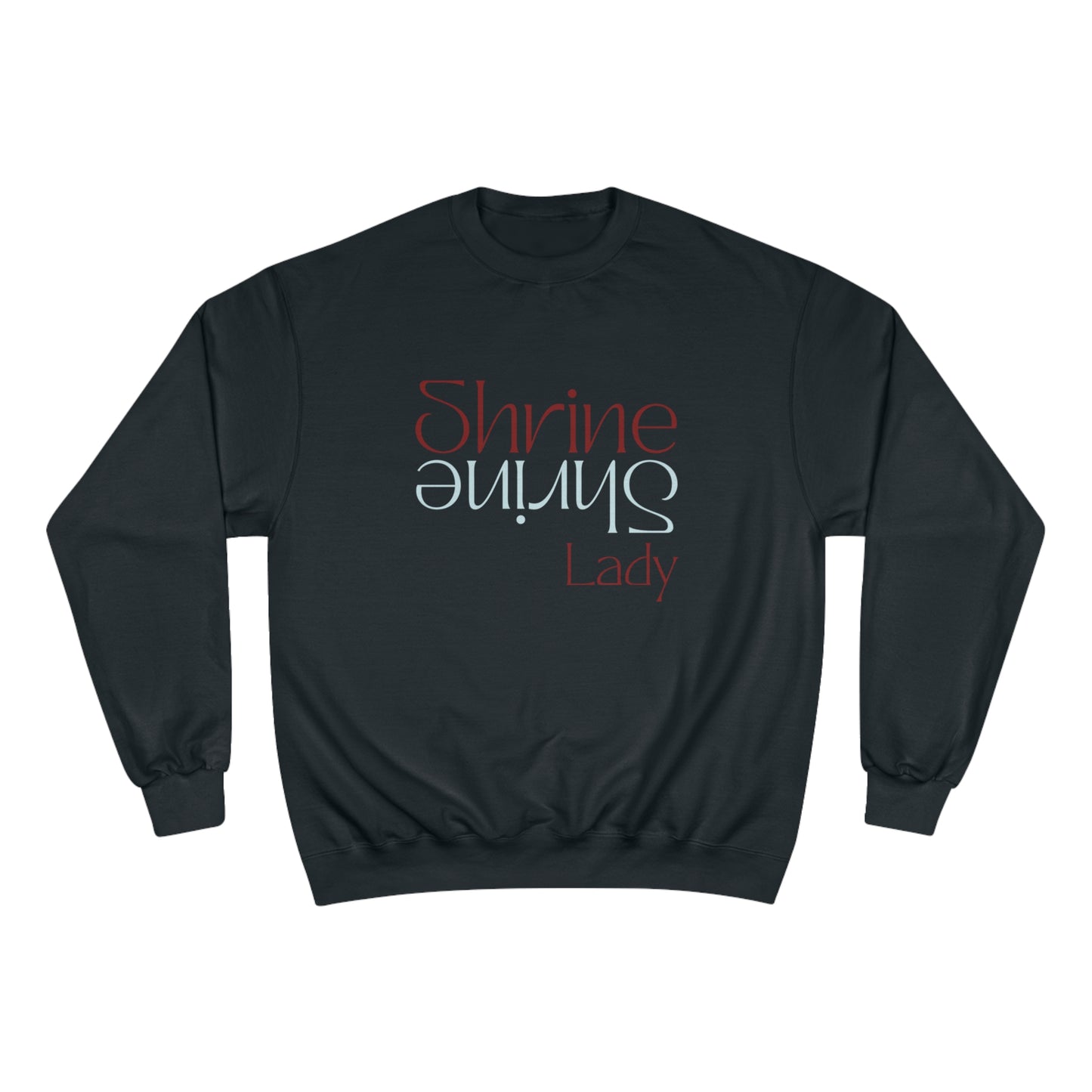 Shrine Lady Mirror Burgandy Champion Sweatshirt