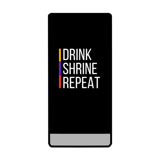 Slim Beverage Holder with 'Drink Shrine Repeat'
